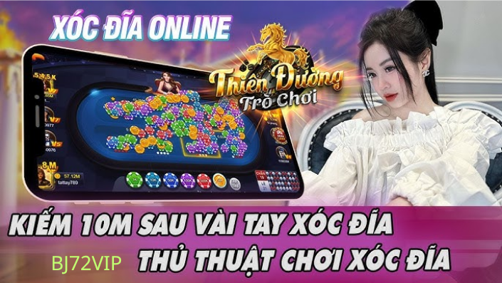 Chiến lược chơi xóc đĩa để thắng lớn tại BJ72